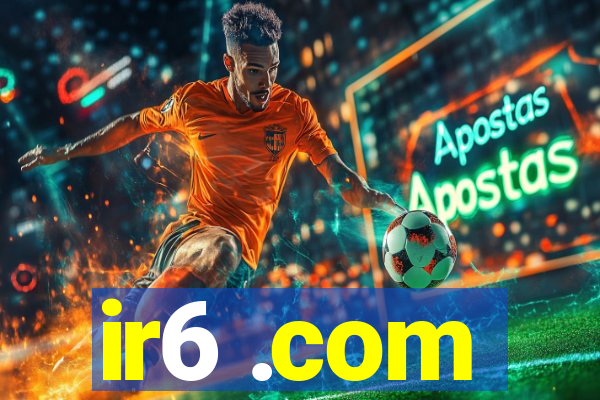 ir6 .com
